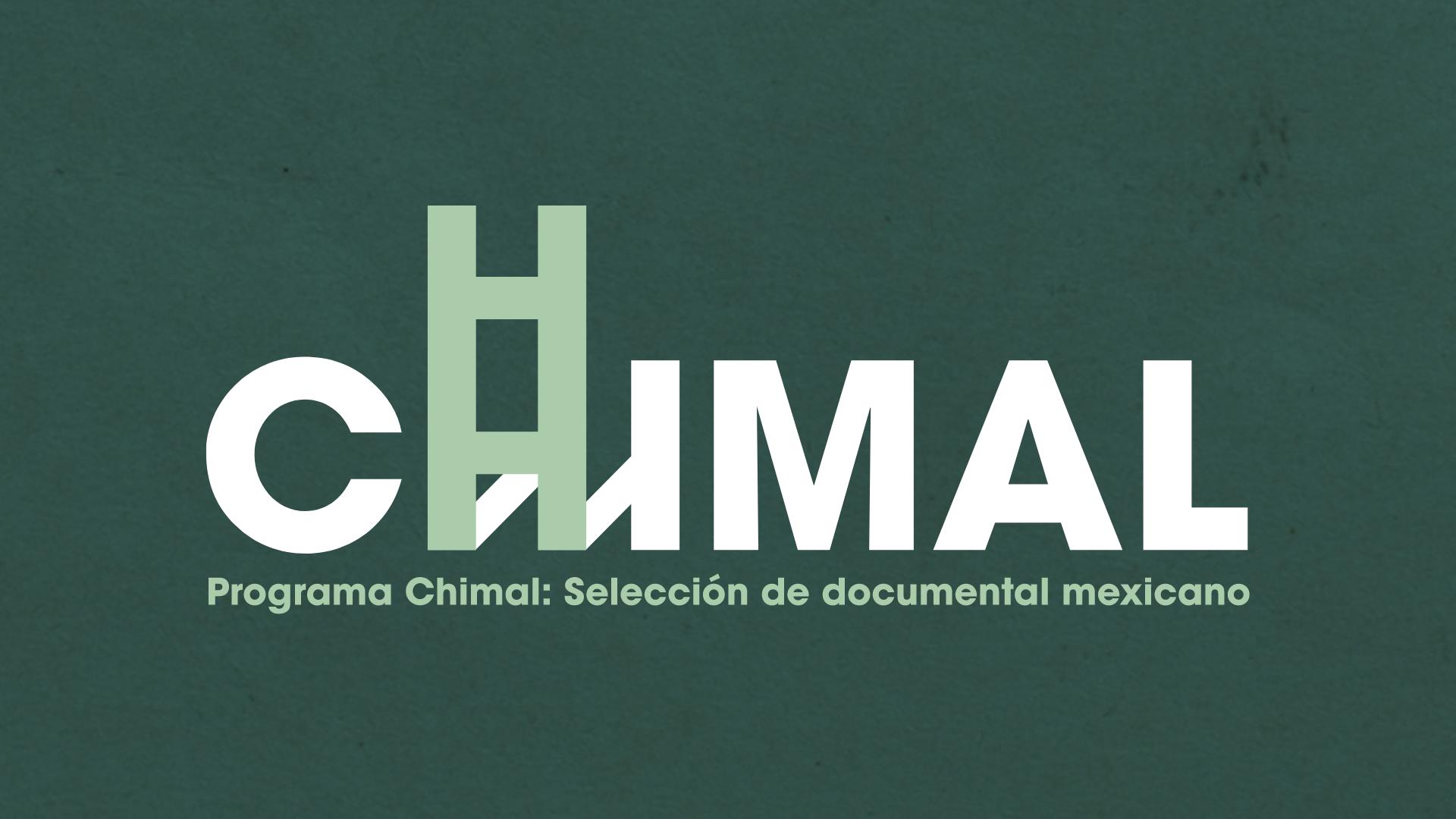 Programa Chimal: Selección de documental mexicano